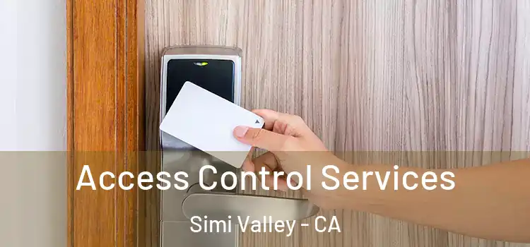 Access Control Services Simi Valley - CA
