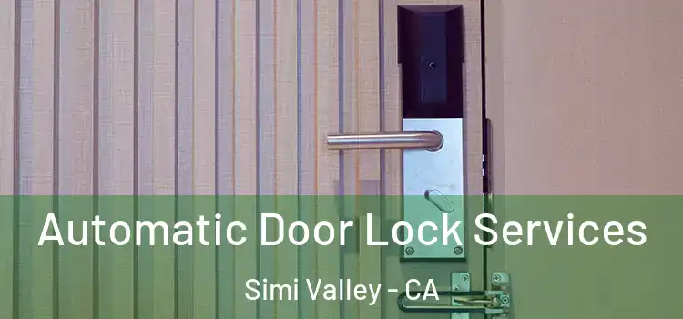 Automatic Door Lock Services Simi Valley - CA