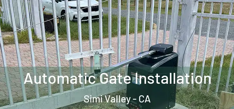 Automatic Gate Installation Simi Valley - CA