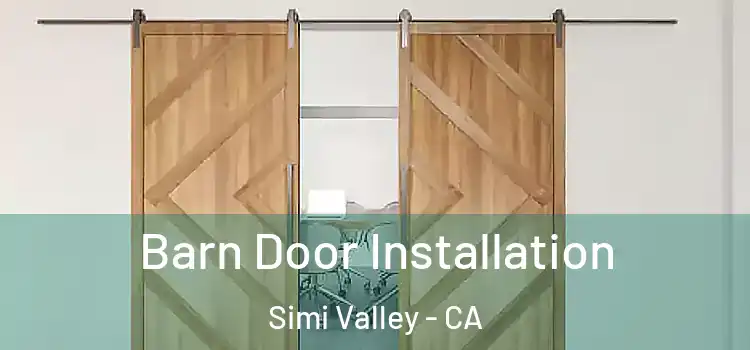 Barn Door Installation Simi Valley - CA