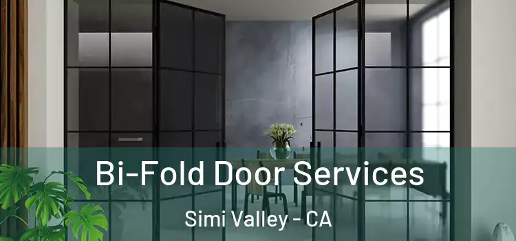 Bi-Fold Door Services Simi Valley - CA