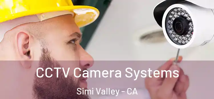 CCTV Camera Systems Simi Valley - CA