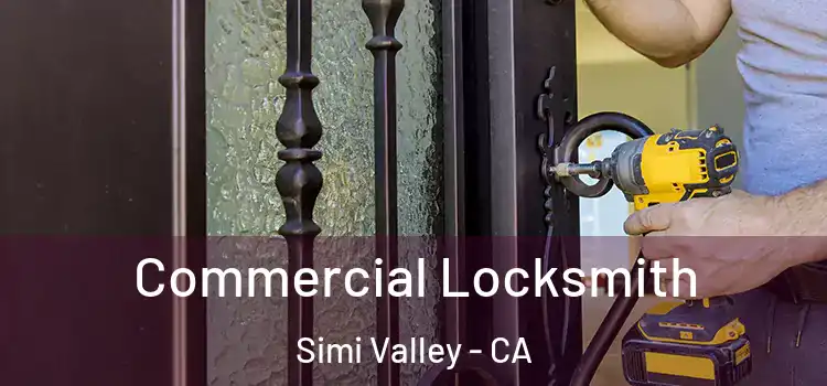 Commercial Locksmith Simi Valley - CA