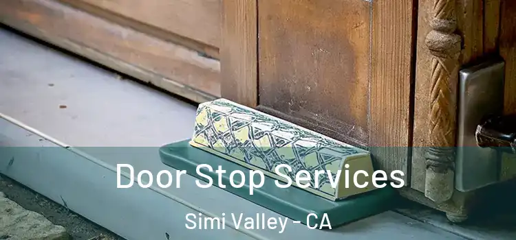Door Stop Services Simi Valley - CA