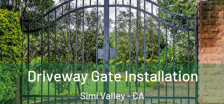 Driveway Gate Installation Simi Valley - CA