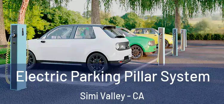 Electric Parking Pillar System Simi Valley - CA