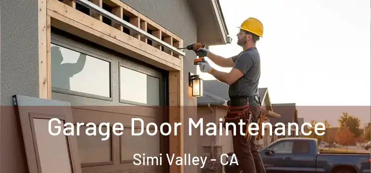 Garage Door Maintenance Simi Valley - CA