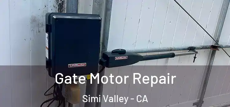 Gate Motor Repair Simi Valley - CA