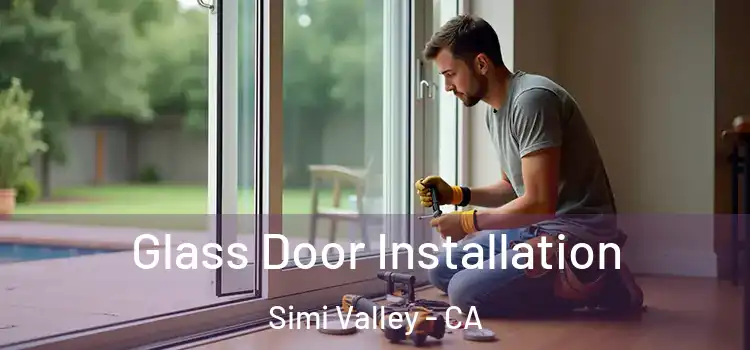 Glass Door Installation Simi Valley - CA