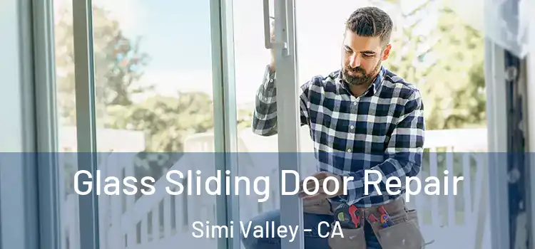 Glass Sliding Door Repair Simi Valley - CA