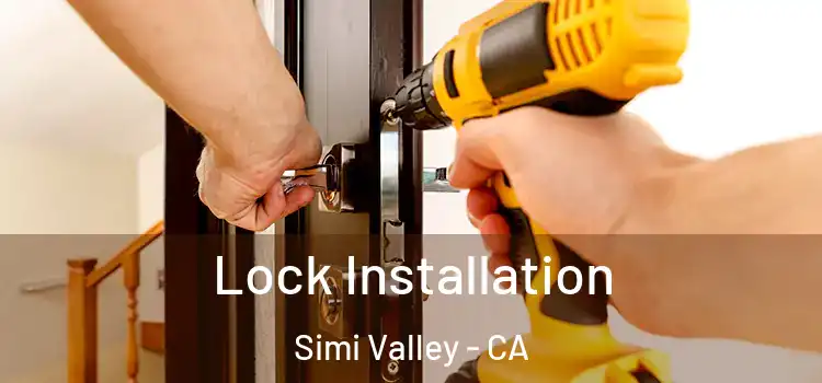 Lock Installation Simi Valley - CA