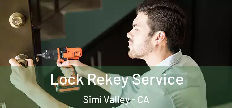 Lock Rekey Service Simi Valley - CA