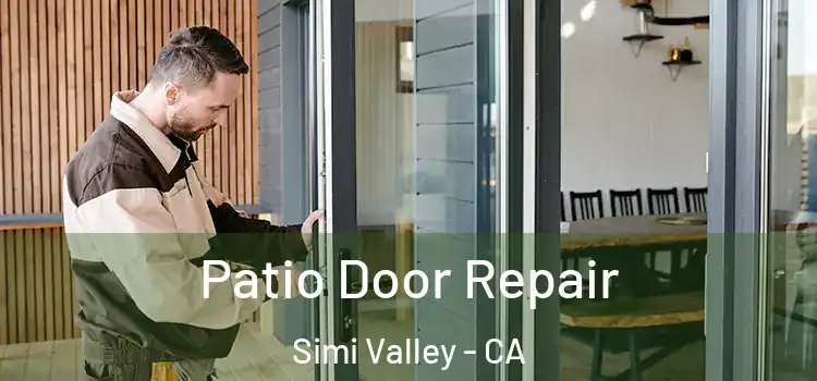 Patio Door Repair Simi Valley - CA