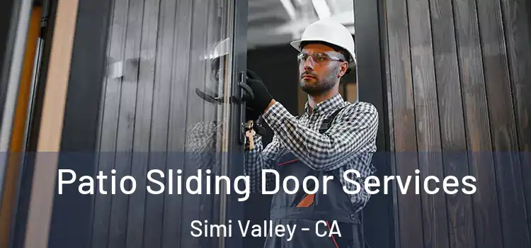 Patio Sliding Door Services Simi Valley - CA