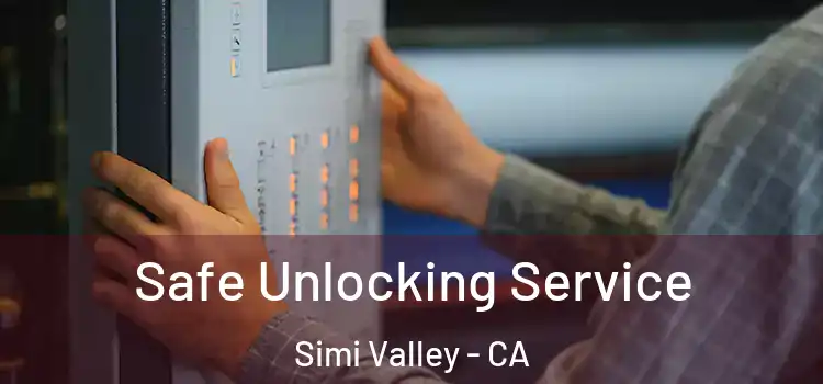  Safe Unlocking Service Simi Valley - CA